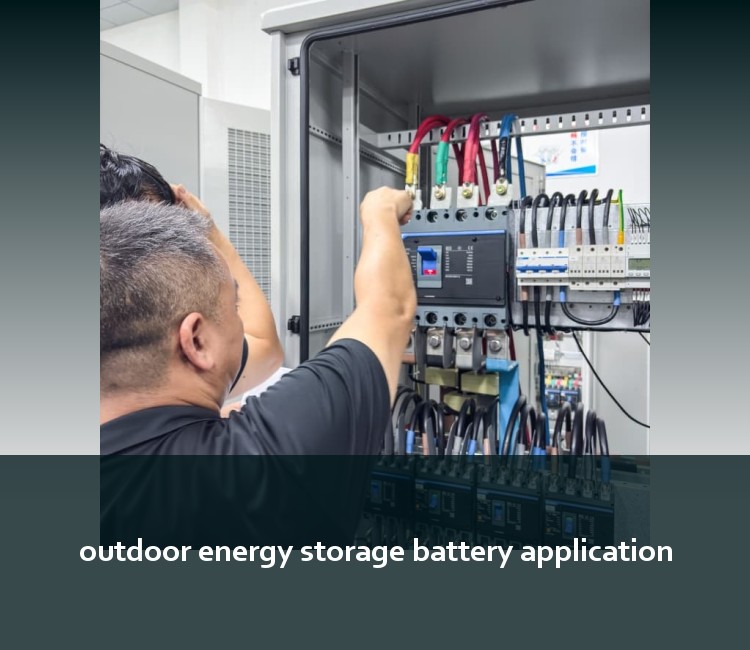 outdoor energy storage battery application