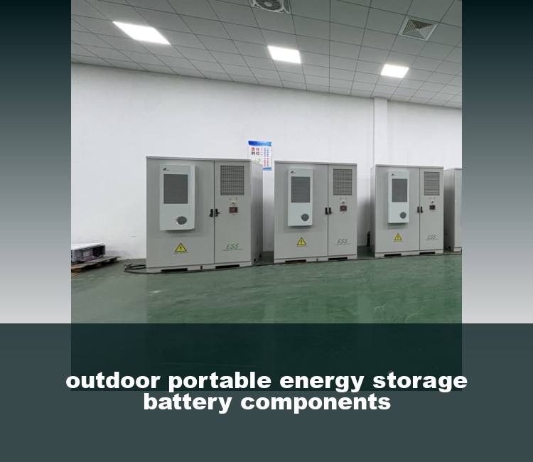 outdoor portable energy storage battery components