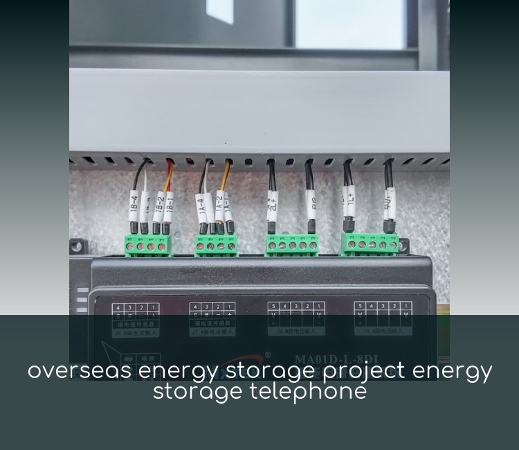 overseas energy storage project energy storage telephone