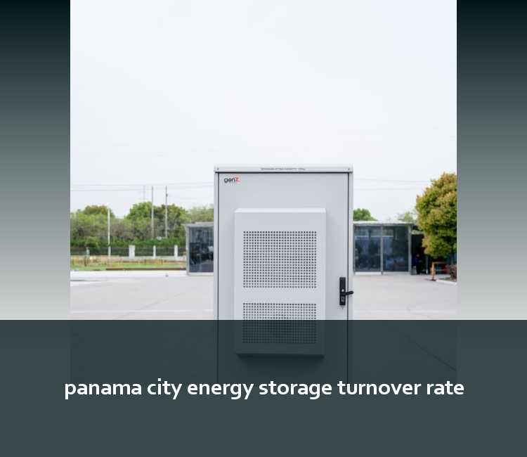 panama city energy storage turnover rate