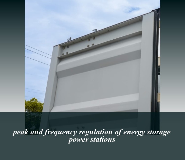 peak and frequency regulation of energy storage power stations