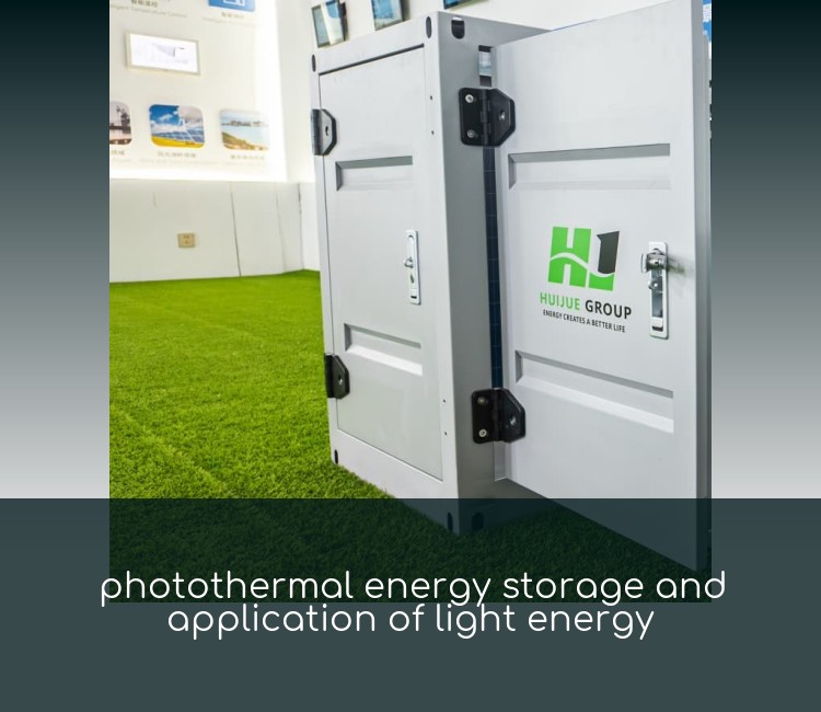 photothermal energy storage and application of light energy