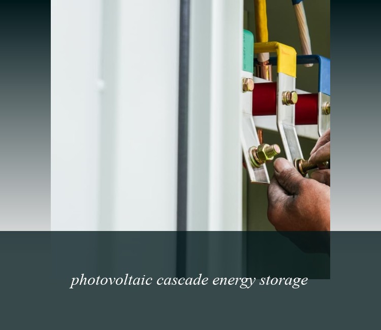 photovoltaic cascade energy storage