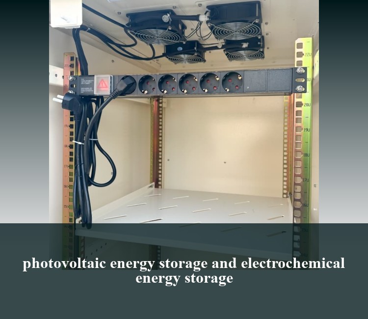 photovoltaic energy storage and electrochemical energy storage