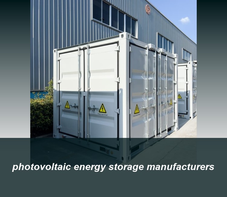 photovoltaic energy storage manufacturers
