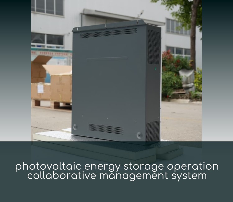photovoltaic energy storage operation collaborative management system