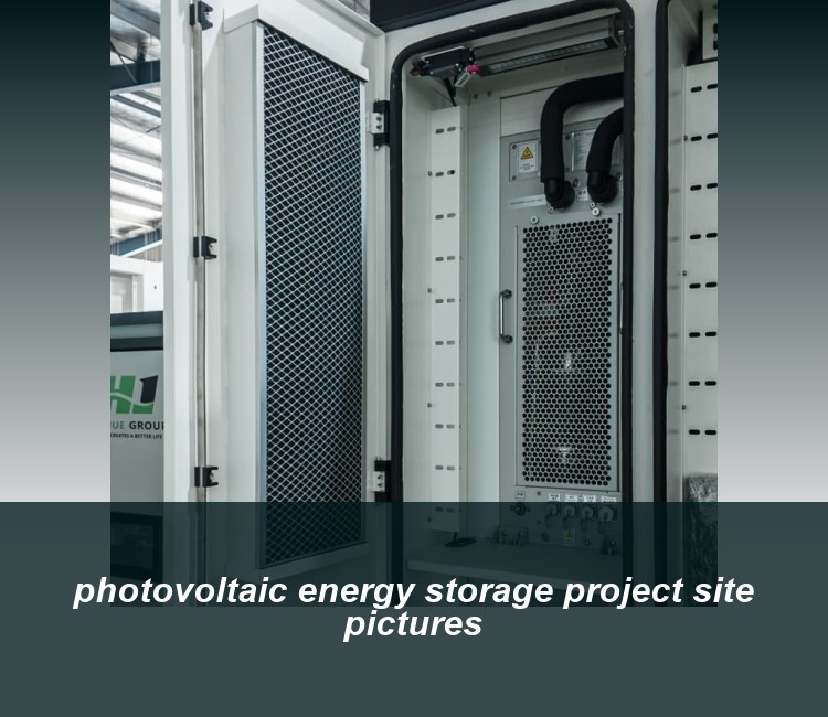 photovoltaic energy storage project site pictures