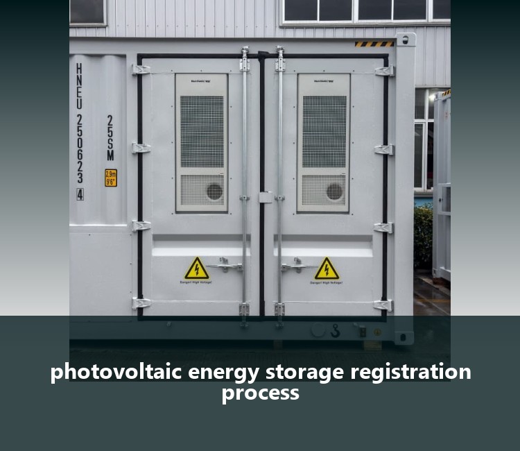 photovoltaic energy storage registration process