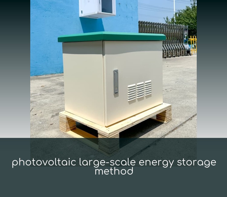 photovoltaic large-scale energy storage method