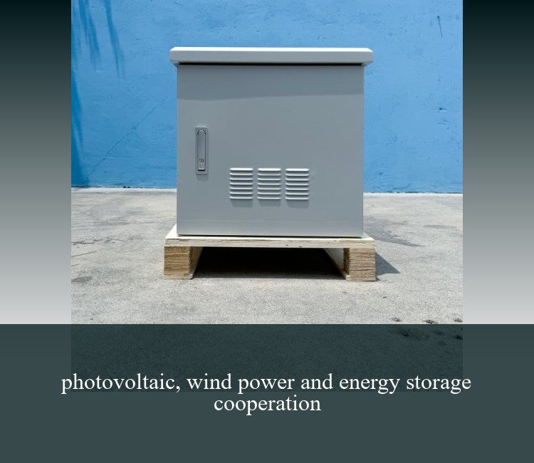 photovoltaic, wind power and energy storage cooperation