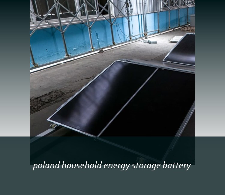 poland household energy storage battery