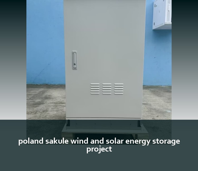 poland sakule wind and solar energy storage project