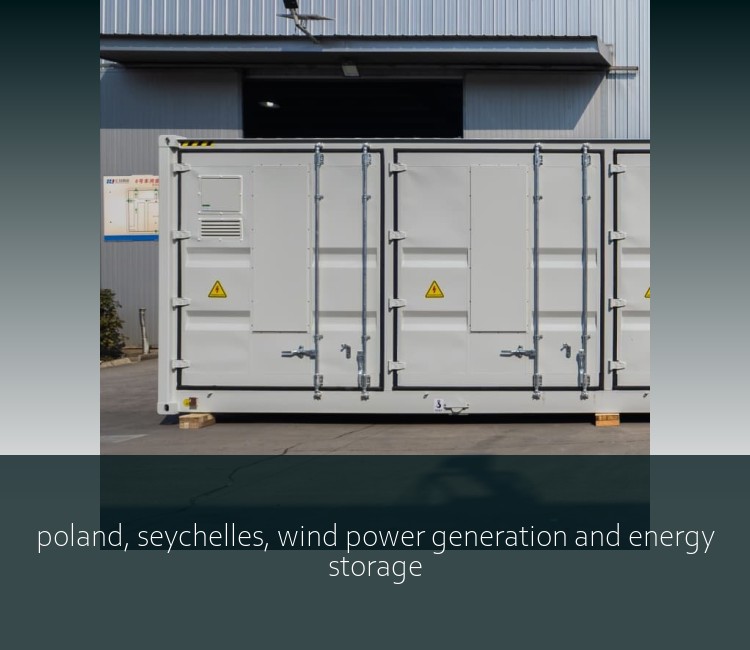 poland, seychelles, wind power generation and energy storage