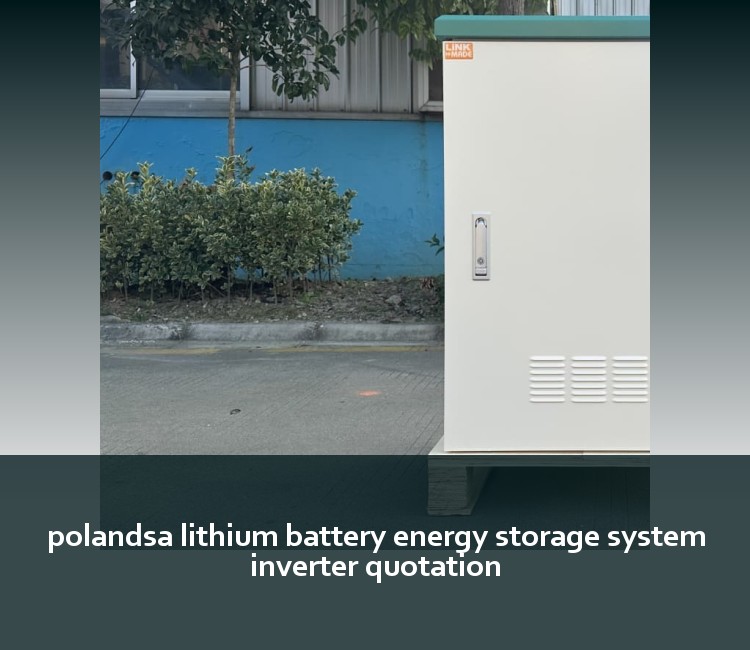 polandsa lithium battery energy storage system inverter quotation
