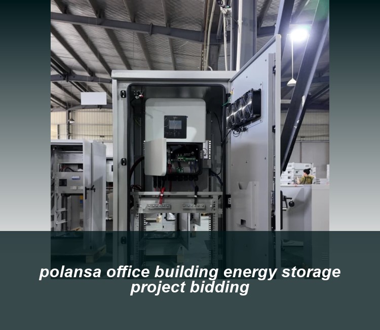polansa office building energy storage project bidding