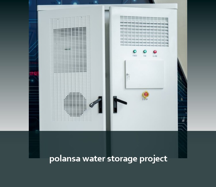polansa water storage project