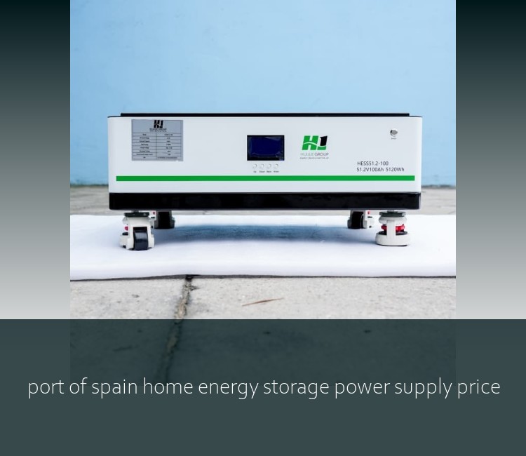 port of spain home energy storage power supply price
