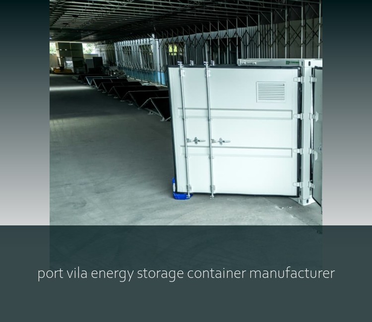 port vila energy storage container manufacturer