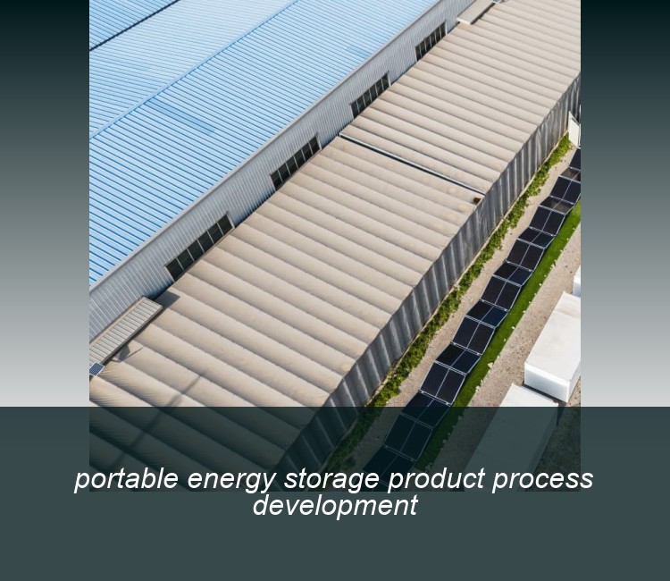 portable energy storage product process development