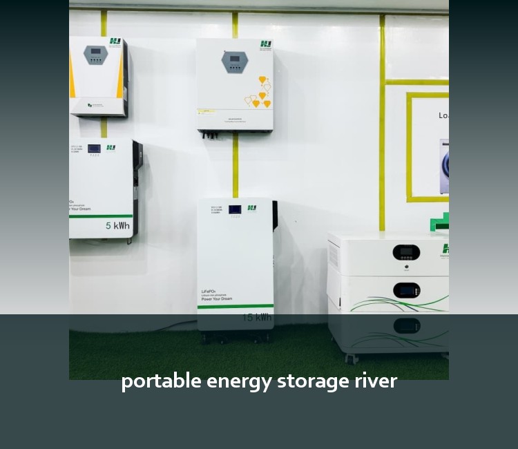 portable energy storage river