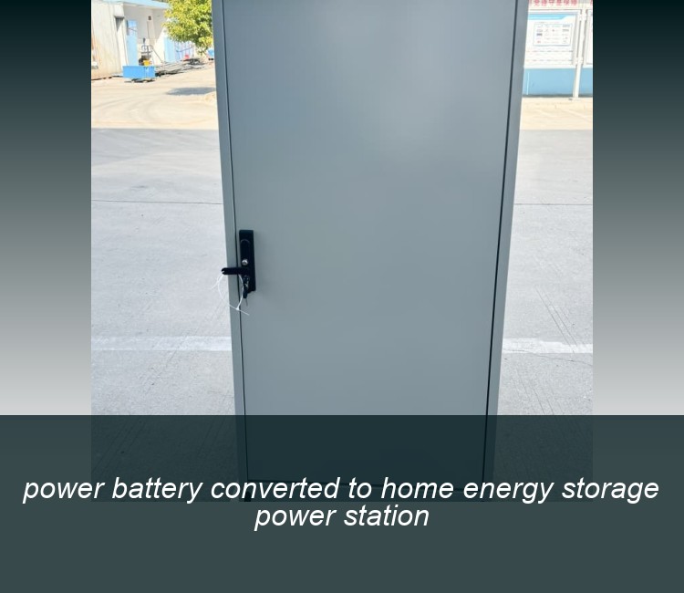 power battery converted to home energy storage power station