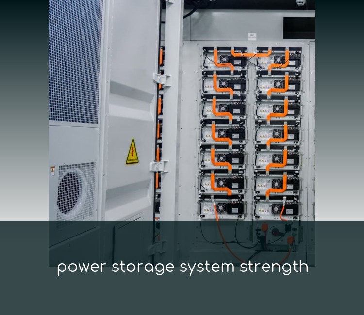 power storage system strength