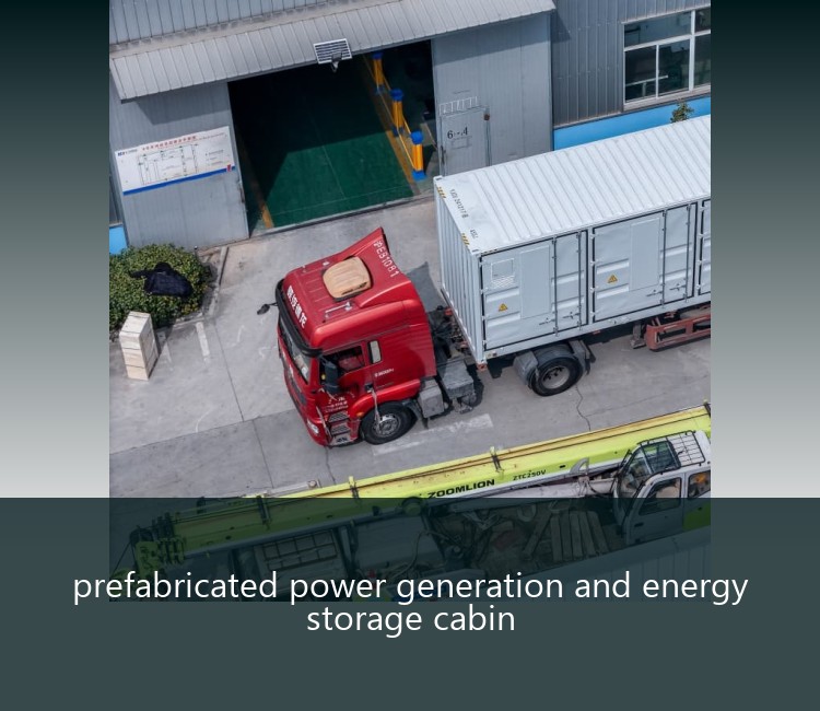 prefabricated power generation and energy storage cabin