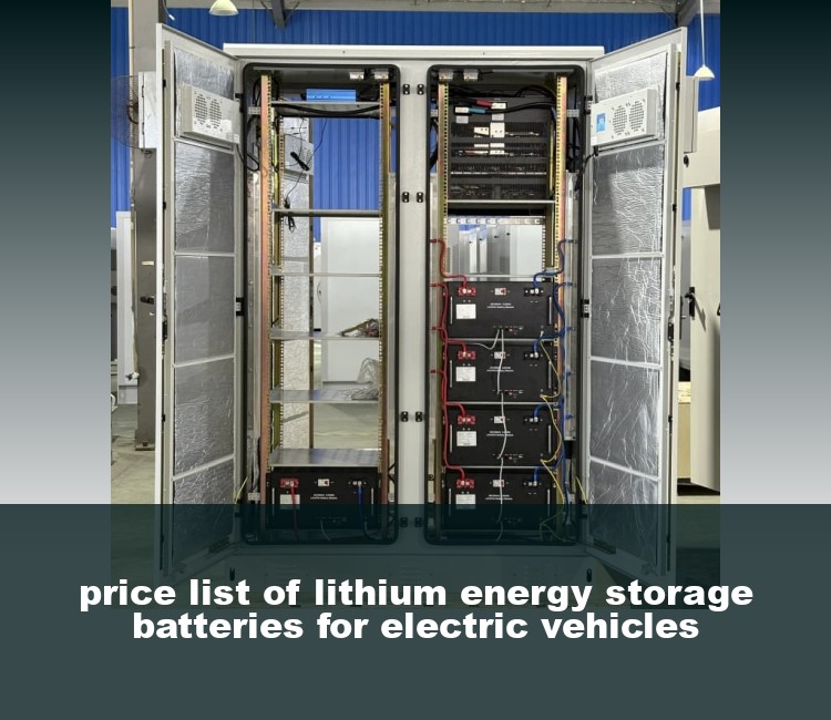 price list of lithium energy storage batteries for electric vehicles