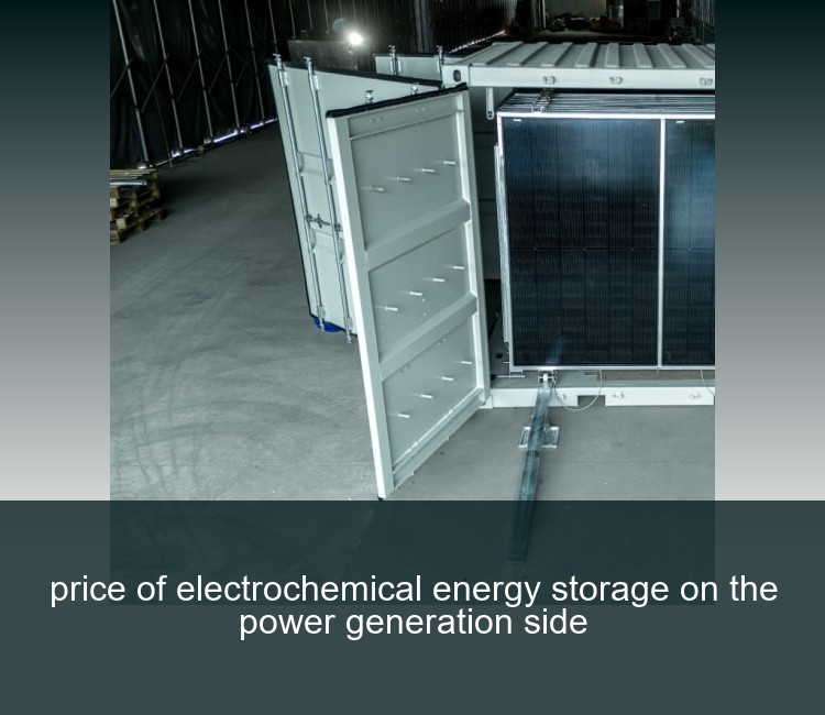 price of electrochemical energy storage on the power generation side