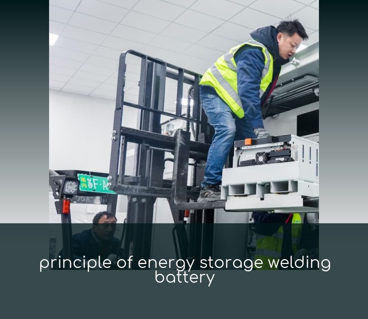 principle of energy storage welding battery