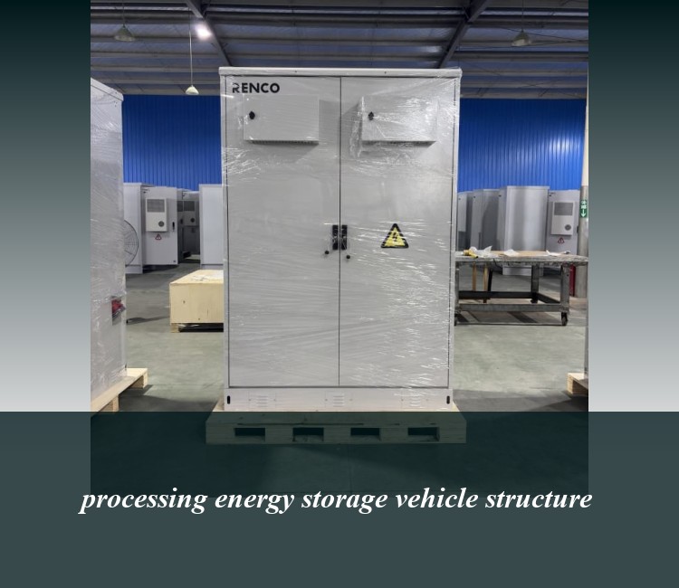 processing energy storage vehicle structure