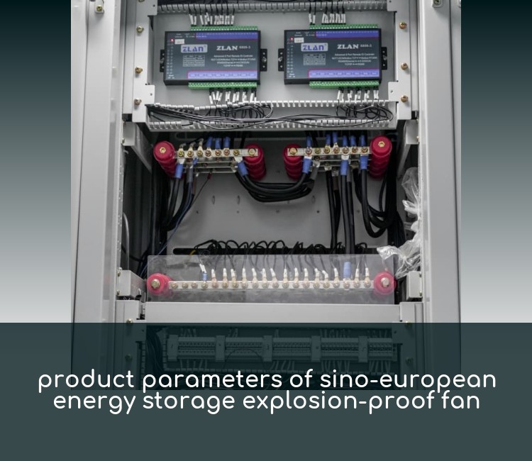 product parameters of sino-european energy storage explosion-proof fan