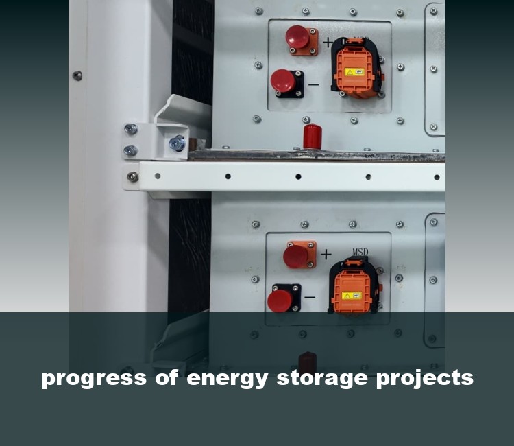 progress of energy storage projects