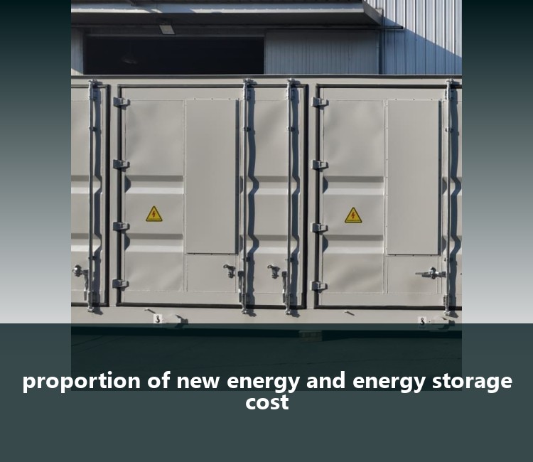 proportion of new energy and energy storage cost