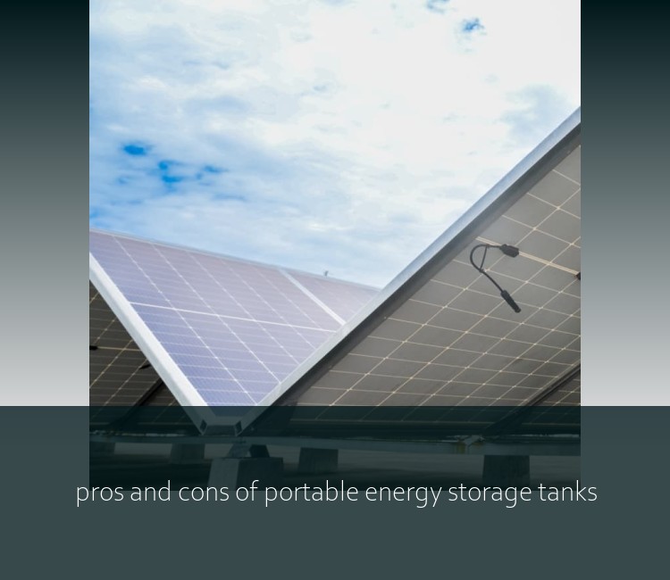 pros and cons of portable energy storage tanks