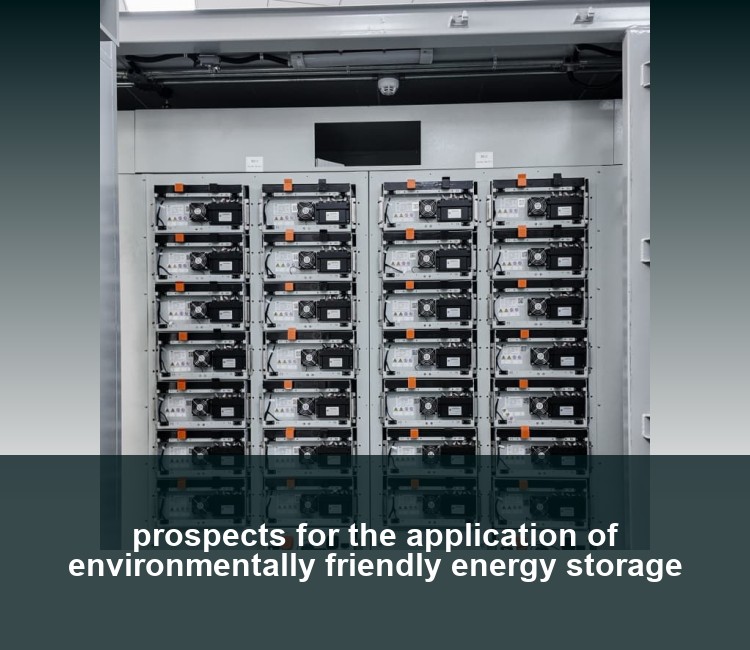 prospects for the application of environmentally friendly energy storage