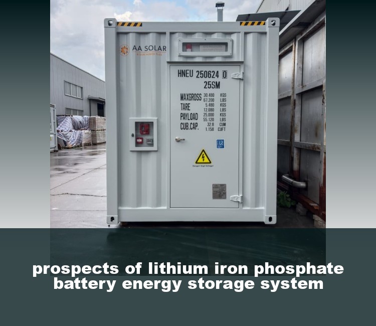 prospects of lithium iron phosphate battery energy storage system