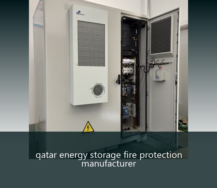 qatar energy storage fire protection manufacturer