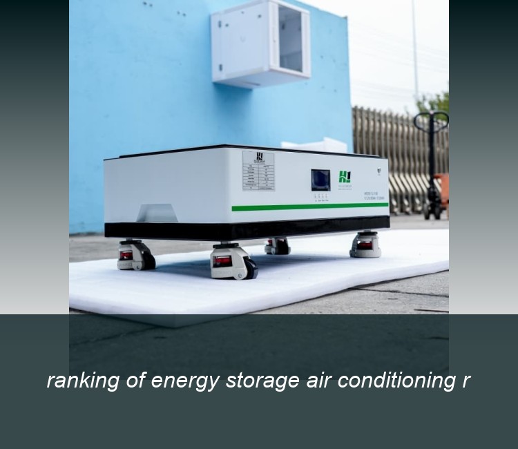 ranking of energy storage air conditioning r