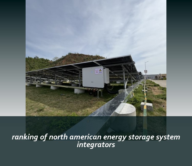 ranking of north american energy storage system integrators