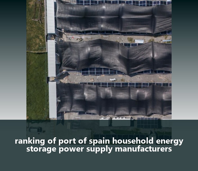 ranking of port of spain household energy storage power supply manufacturers