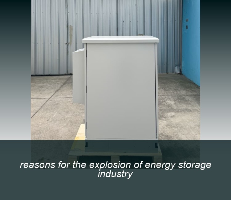 reasons for the explosion of energy storage industry
