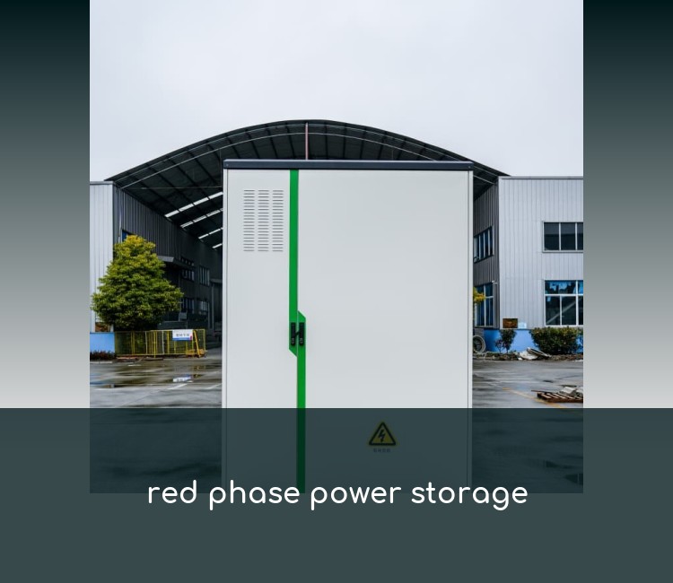 red phase power storage