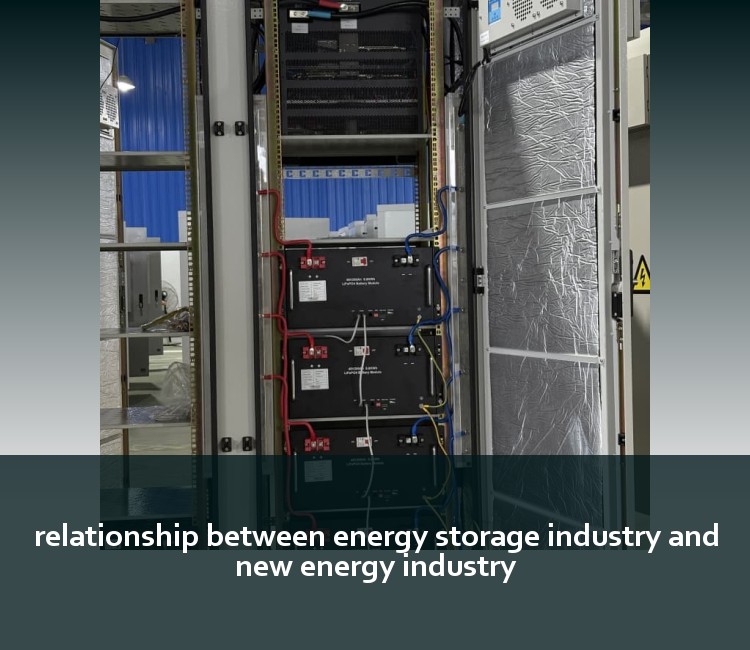 relationship between energy storage industry and new energy industry