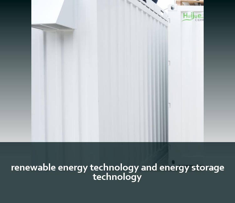 renewable energy technology and energy storage technology