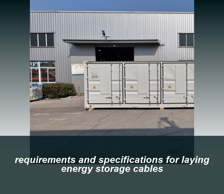 requirements and specifications for laying energy storage cables