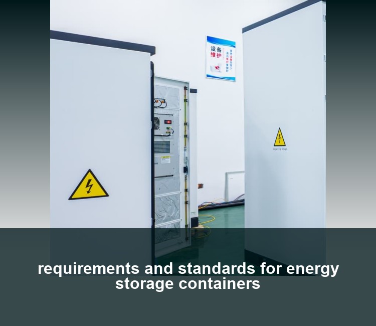 requirements and standards for energy storage containers
