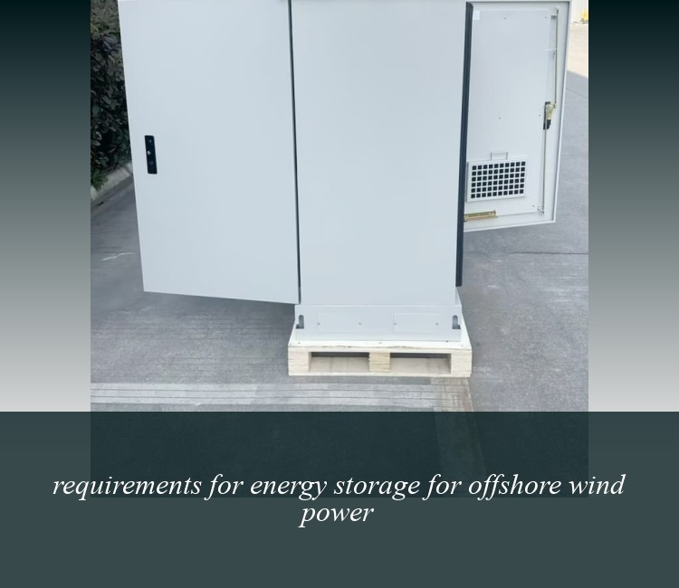 requirements for energy storage for offshore wind power