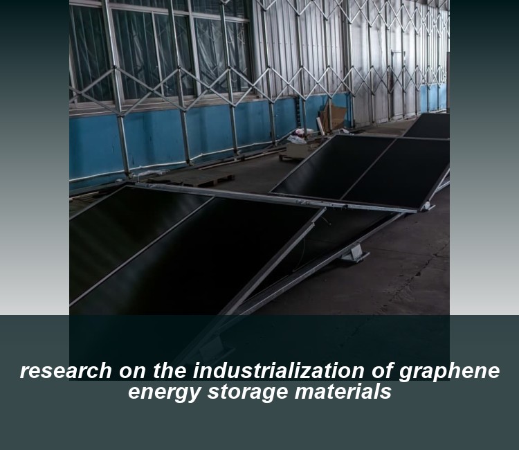 research on the industrialization of graphene energy storage materials
