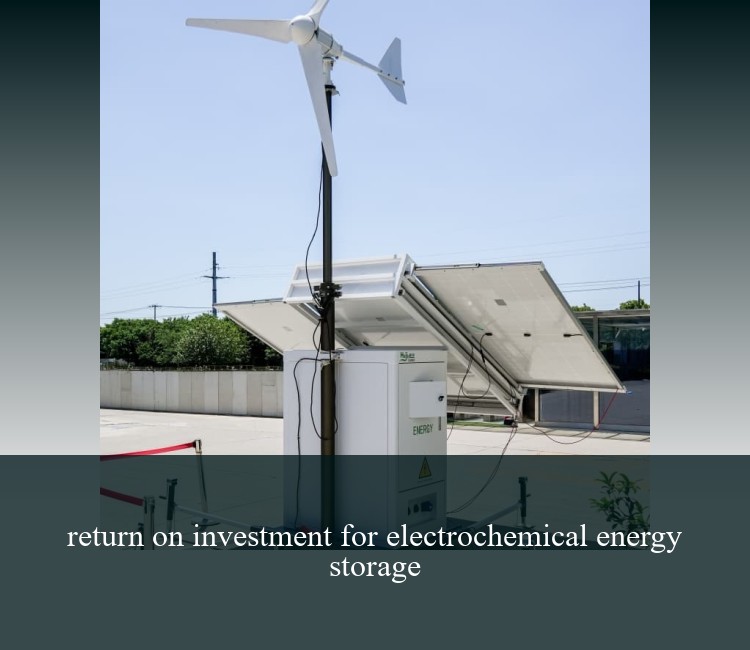 return on investment for electrochemical energy storage
